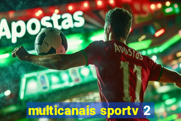 multicanais sportv 2